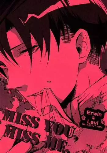 MISS YOU, MISS ME.