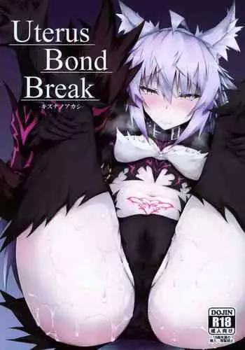 Uterus Bond Break