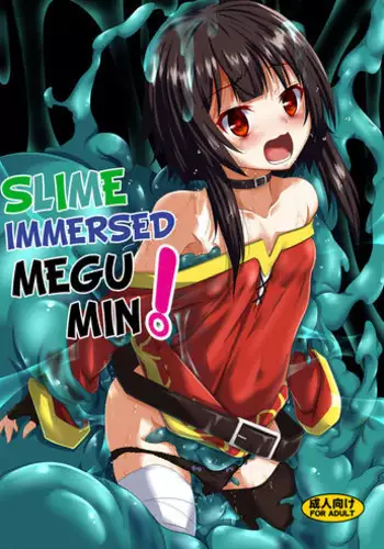 (C94) [Yoru no Benkyoukai (Fumihiro)] Megumin Slime-zuke! | Slime immersed Megumin! (Kono Subarashii Sekai ni Syukufuku o!)  [English] [Juster]