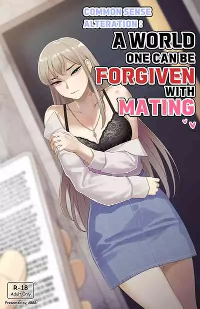 [ABBB] Common sense alteration - A world one can be forgiven with mating [English]