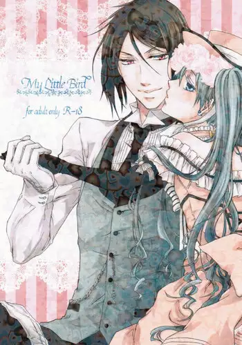 (C76) [Candy*pot (Hoshino Minato)]  My Little Bird (Black Butler)