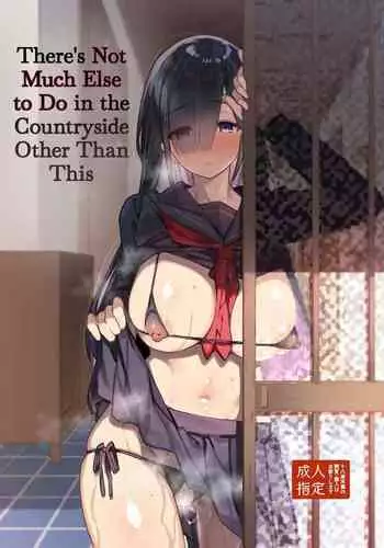[Riku no Kotoutei (Shayo)] Inaka ni wa Kore kurai Goraku ga Nai | The Only Way to Have Fun at the Countryside [English] [HentaIsLife Scans + Hellsin] [Digital]
