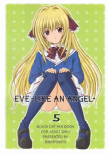 (C63) [NIKOPONDO (Aoyama Reo)]  Eve -Like an Angel- 5 (Black Cat) [English] {Hayama_Kotono}
