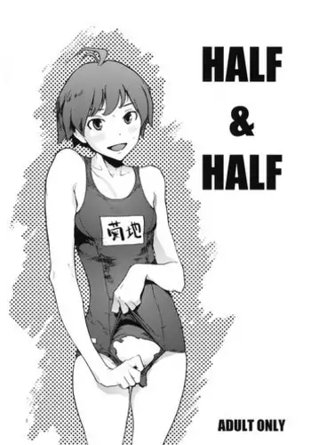 (C76) [Perestroika, Manga Super (Inoue Kiyoshirou, Nekoi Mie)] HALF & HALF (THE iDOLM@STER)