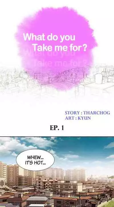 What do you Take me For? Ch.60/?