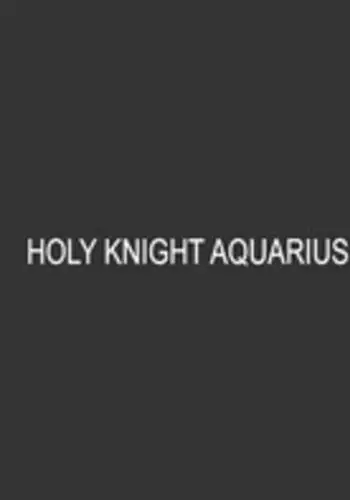 Seikishi Aquarius Chijoku no Nyotai Kaizou | Holy Knight Aquarius - Slut Body Remodeling of Shame
