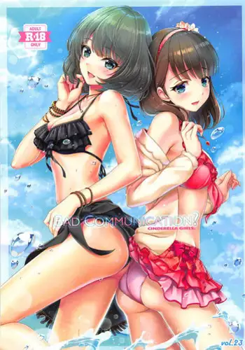 (C90) [DOUWA-KENSETSU (Nomura Teruya)] SESSION -BAD COMMUNICATION? 19- (THE IDOLM@STER CINDERELLA GIRLS)