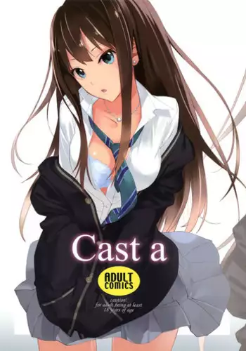 (C87) [Hapoi-Dokoro (Okazaki Takeshi)] Cast a (THE IDOLM@STER Cinderella Girls)