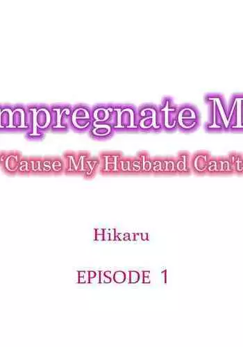 [Nichi Ryū / Hikaru]  Nama no Seishi Teikyou Nante Kiitenai…- Otto no Oshiego ni Kaihatsu Sareru Moteamashita Karada 1-3 | Impregnate Me 'Cause My Husband Can't [Chapter 01-03] [English] [Ongoing]