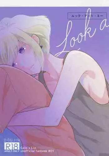 Look at me