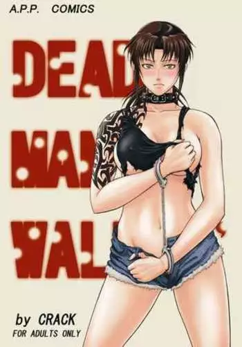 DEAD MAN WALKIN'